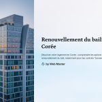 1 Renouvellement du bail en Coree